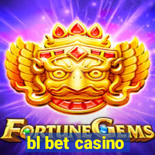 bl bet casino